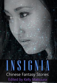 Produktbild: Insignia: Chinese Fantasy Stories (The Insignia Series, #2)