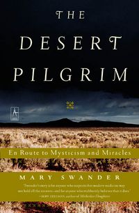 Produktbild: The Desert Pilgrim: En Route to Mysticism and Miracles