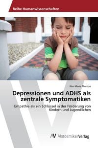 Produktbild: Depressionen und ADHS als zentrale Symptomatiken