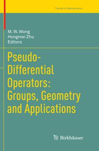 Produktbild: Pseudo-Differential Operators: Groups, Geometry and Applications