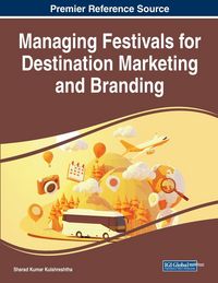 Produktbild: Managing Festivals for Destination Marketing and Branding