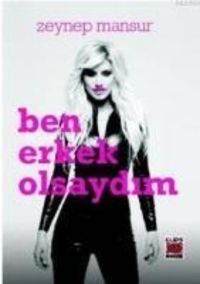 Bild vom Artikel Ben Erkek Olsaydim vom Autor Zeynep Mansur