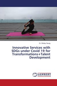 Produktbild: Innovative Services with SDGs under Covid 19 for Transformations+Talent Development