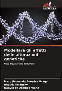 Produktbild: Modellare gli effetti delle alterazioni genetiche