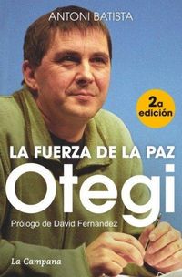 Produktbild: Otegi, la fuerza de la paz