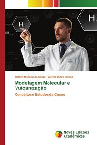 Produktbild: Modelagem Molecular e Vulcaniza&ccedil;&atilde;o