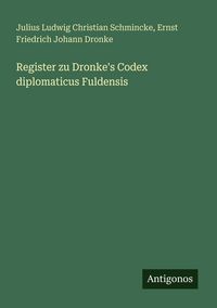 Produktbild: Register zu Dronke's Codex diplomaticus Fuldensis
