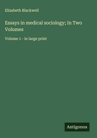Produktbild: Essays in medical sociology; In Two Volumes