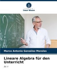 Produktbild: Lineare Algebra f&uuml;r den Unterricht
