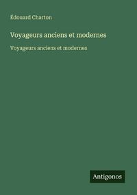 Produktbild: Voyageurs anciens et modernes