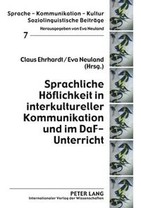 Produktbild: Sprachliche H&ouml;flichkeit in interkultureller Kommunikation und im DaF-Unterricht