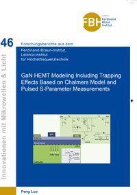 Produktbild: GaN HEMT Modeling Including Trapping Effects Based on Chalmers Model and Pulsed S-Parameter Measurements