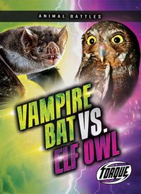 Produktbild: Vampire Bat vs. Elf Owl