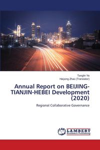 Produktbild: Annual Report on BEIJING-TIANJIN-HEBEI Development (2020)