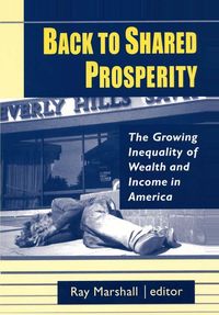 Produktbild: Back to Shared Prosperity: The Growing Inequality of Wealth and Income in America