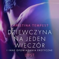 Produktbild: Dziewczyna na jeden wiecz&oacute;r i inne opowiadania erotyczne