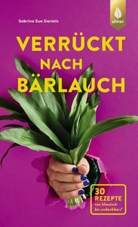Produktbild: Verr&uuml;ckt nach B&auml;rlauch