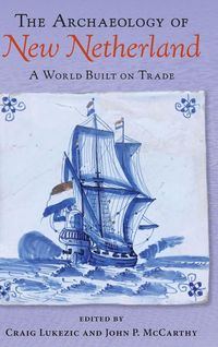 Produktbild: The Archaeology of New Netherland