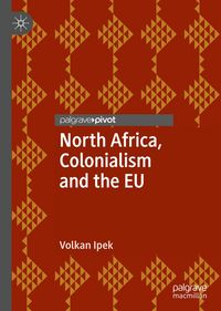 Produktbild: North Africa, Colonialism and the EU
