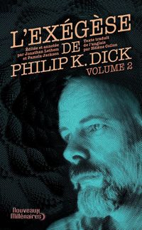 Produktbild: L'ex&eacute;g&egrave;se de Philip K. Dick. Tome 2