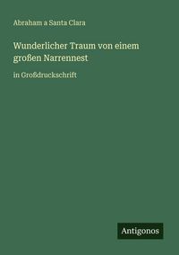 Produktbild: Wunderlicher Traum von einem gro&szlig;en Narrennest