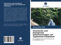 Produktbild: Chemische und biologische Untersuchungen von Typhonium trilobatum