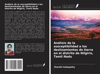 Produktbild: An&aacute;lisis de la susceptibilidad a los deslizamientos de tierra en el distrito de Nilgiris, Tamil Nadu