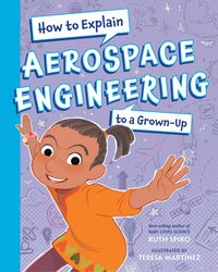 Produktbild: How to Explain Aerospace Engineering to a Grown-Up