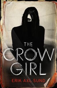 Bild vom Artikel The Crow Girl vom Autor Erik Axl Sund