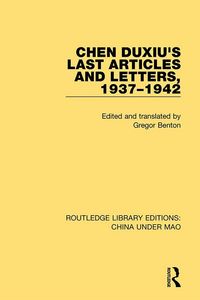 Produktbild: Chen Duxiu's Last Articles and Letters, 1937-1942
