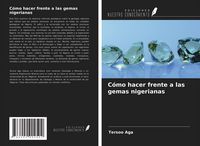 Produktbild: C&oacute;mo hacer frente a las gemas nigerianas