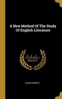 Produktbild: A New Method Of The Study Of English Literature