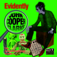 Produktbild: Cooper Clarke, J: Evidently John Cooper Clarke