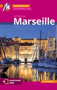 Bild vom Artikel Marseille MM-City Reiseführer Michael Müller Verlag vom Autor Ralf Nestmeyer
