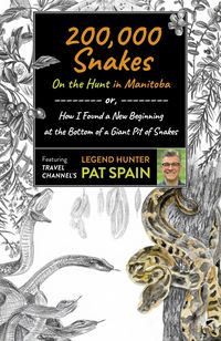 Produktbild: 200,000 Snakes: On the Hunt in Manitoba