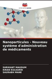 Produktbild: Nanoparticules - Nouveau syst&egrave;me d'administration de m&eacute;dicaments