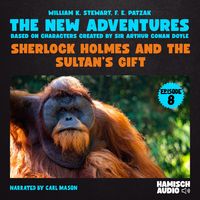 Produktbild: Sherlock Holmes and the Sultan's Gift (The New Adventures, Episode 8)