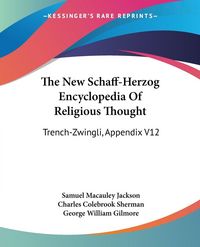 Produktbild: The New Schaff-Herzog Encyclopedia Of Religious Thought