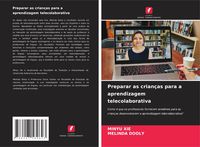 Produktbild: Preparar as crian&ccedil;as para a aprendizagem telecolaborativa