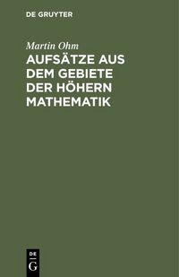 Produktbild: Aufs&auml;tze aus dem Gebiete der h&ouml;hern Mathematik