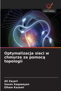 Produktbild: Optymalizacja sieci w chmurze za pomoc&iquest; topologii