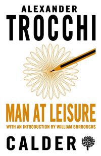 Produktbild: Trocchi, A: Man at Leisure
