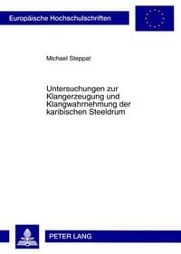 Produktbild: Untersuchungen zur Klangerzeugung und Klangwahrnehmung der karibischen Steeldrum