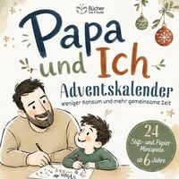 Produktbild: PAPA & ICH &ndash; Das Adventskalender-Mitmachbuch