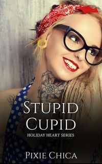 Produktbild: Stupid Cupid (Holiday Hearts, #4)