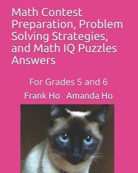 Produktbild: Math Contest Preparation, Problem Solving Strategies, and Math IQ Puzzles: For Grades 5 and 6