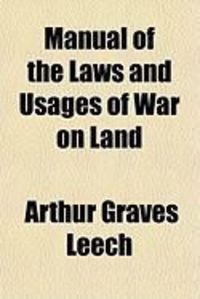 Produktbild: Manual of the Laws and Usages of War on Land
