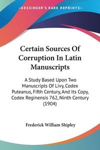 Produktbild: Certain Sources Of Corruption In Latin Manuscripts