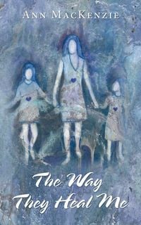 Produktbild: The Way They Heal Me