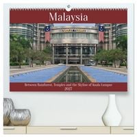 Produktbild: Malaysia &ndash; Between Rainforest, Temples and the Skyline of Kuala Lumpur (High Quality Premium Wall Calendar 2027 DIN A2 landscape),CALVENDO 12 Month Wall Calendar